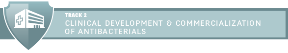 Clinical Development and Commercialization of Antibacterials Clinical Development and Commercialization of Antibacterials
