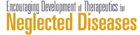 Encouraging Development of Therapeutics for Neglected Diseases Encouraging Development of Therapeutics for Neglected Diseases